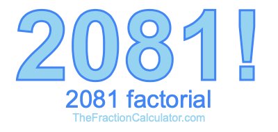 2081 Factorial