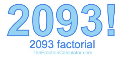 2093 Factorial