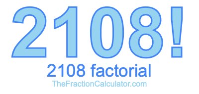 2108 Factorial