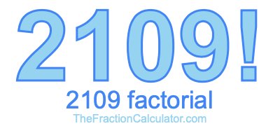 2109 Factorial