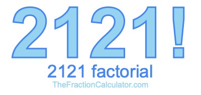 2121 Factorial