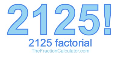 2125 Factorial