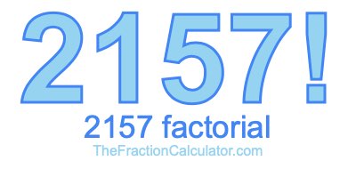 2157 Factorial