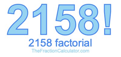 Factorial of 2158 2158 Factorial