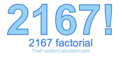 Factorial of 2167 2167 Factorial