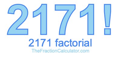 Factorial of 2171 2171 Factorial