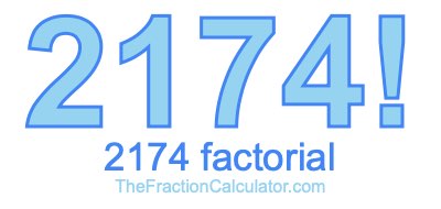 Factorial of 2174 2174 Factorial