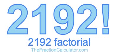 Factorial of 2192 2192 Factorial