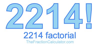 Factorial of 2214 2214 Factorial
