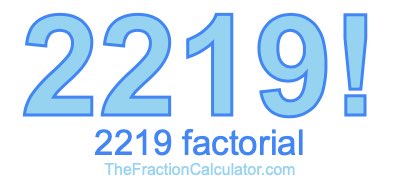 2219 Factorial