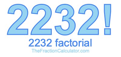 Factorial of 2232 2232 Factorial