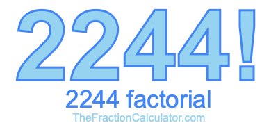2244 Factorial