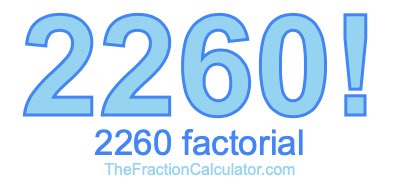 Factorial of 2260 2260 Factorial