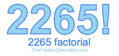 Factorial of 2265 2265 Factorial