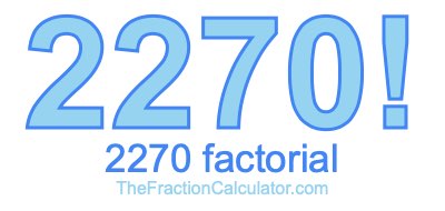 Factorial of 2270 2270 Factorial