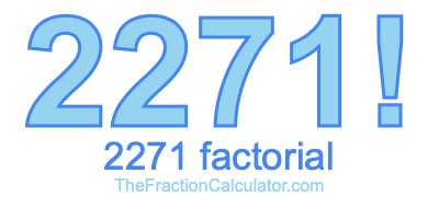 Factorial of 2271 2271 Factorial