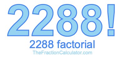 2288 Factorial