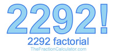 Factorial of 2292 2292 Factorial