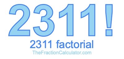 2311 Factorial
