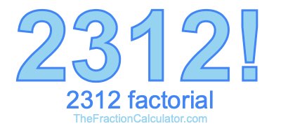 2312 Factorial