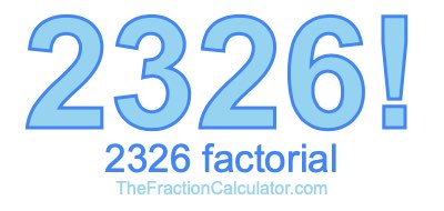 2326 Factorial