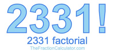 2331 Factorial