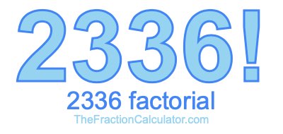 2336 Factorial