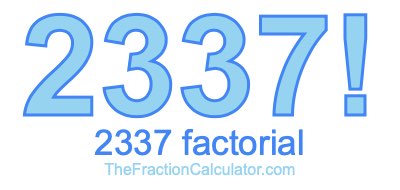 2337 Factorial