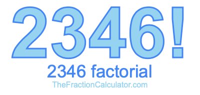 2346 Factorial