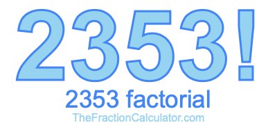 2353 Factorial