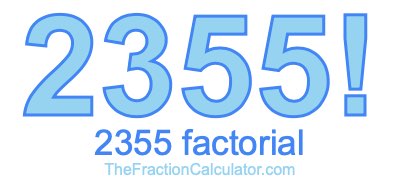 2355 Factorial