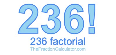 Factorial of 236 236 Factorial