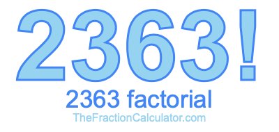 2363 Factorial