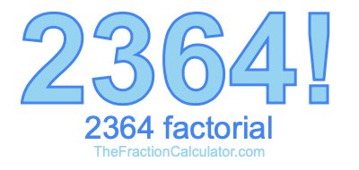 2364 Factorial