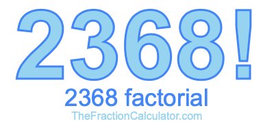 2368 Factorial