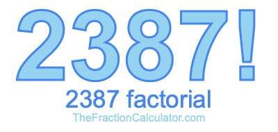 2387 Factorial