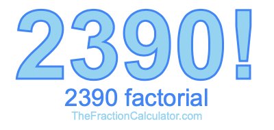 2390 Factorial