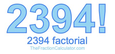2394 Factorial