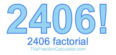 2406 Factorial