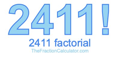 2411 Factorial