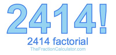 2414 Factorial