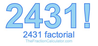 2431 Factorial