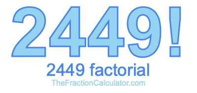 2449 Factorial