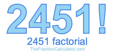 2451 Factorial