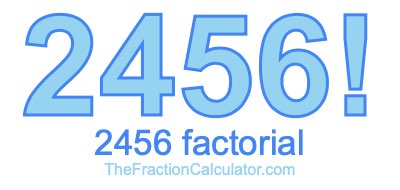 2456 Factorial
