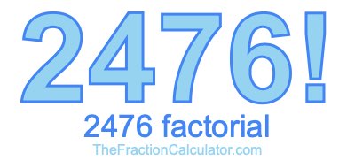 2476 Factorial