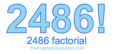 2486 Factorial