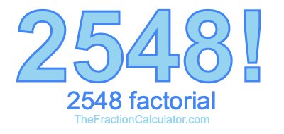 2548 Factorial