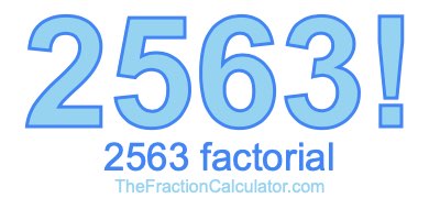 2563 Factorial