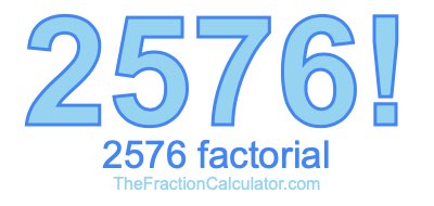 2576 Factorial